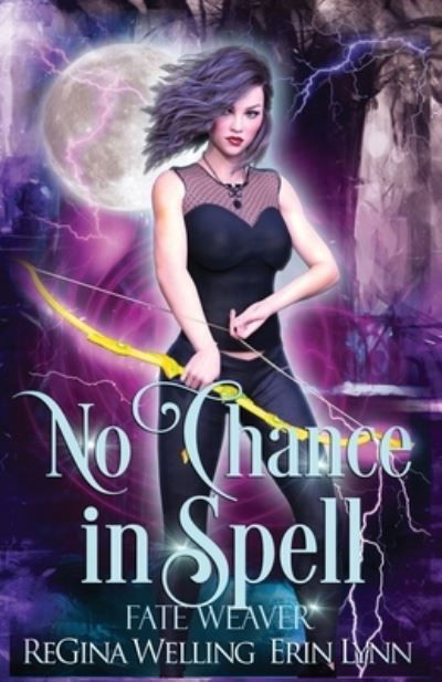 Cover for ReGina Welling · No Chance in Spell : Lexi Balefire, Matchmaker Witch (Paperback Book) (2017)