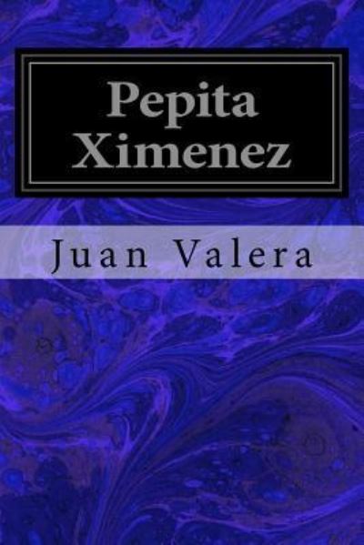 Cover for Juan Valera · Pepita Ximenez (Paperback Book) (2017)