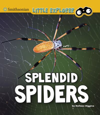 Cover for Melissa Higgins · Splendid Spiders (Book) (2020)