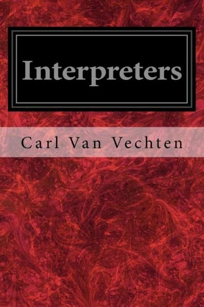 Cover for Carl Van Vechten · Interpreters (Taschenbuch) (2017)