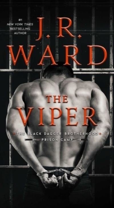 Cover for J.R. Ward · The Viper - Black Dagger Brotherhood: Prison Camp (Paperback Bog) (2023)