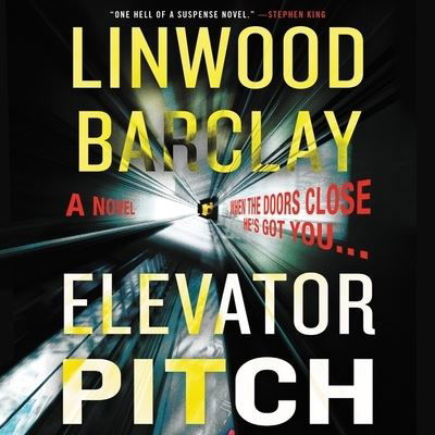 Elevator Pitch - Linwood Barclay - Muzyka - HarperCollins - 9781982687915 - 17 września 2019