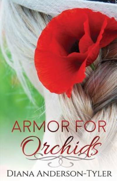 Cover for Diana Anderson-Tyler · Armor for Orchids (Paperback Book) (2017)