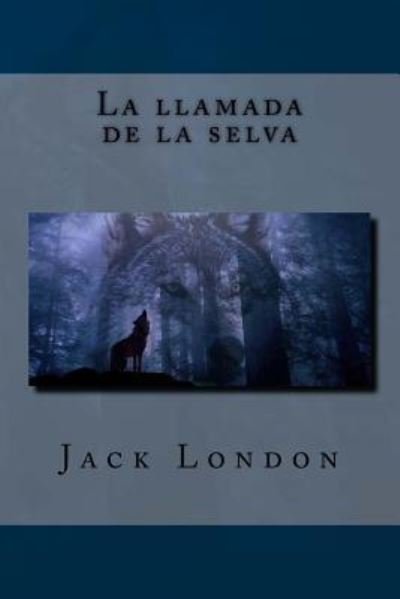 Cover for Lms Editors · La llamada de la selva (Taschenbuch) (2018)