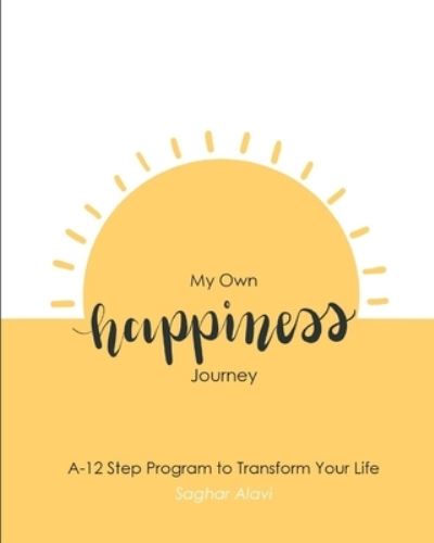 Cover for Saghar Alavi · My Own happiness Journey (Paperback Book) (2019)