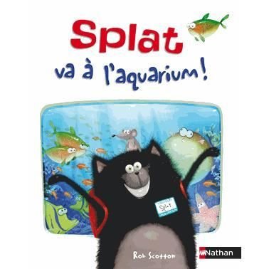 Cover for Rob Scotton · Splat va a l'aquarium (Hardcover Book) (2013)