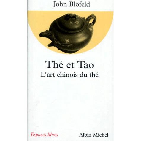 Cover for John Blofeld · The et Tao (Collections Spiritualites) (French Edition) (Paperback Book) [French edition] (1997)