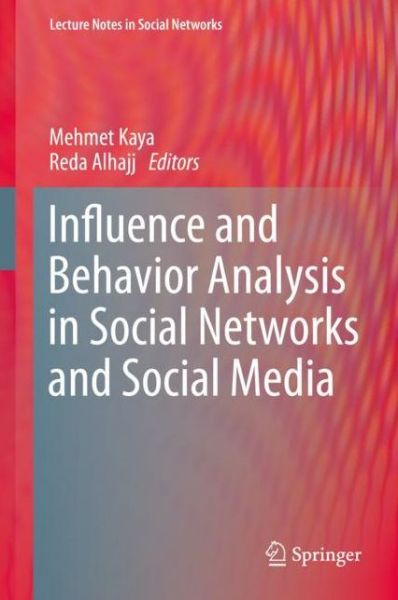 Cover for Influence and Behavior Analysis in Social Networks and Social Media (Book) [1st ed. 2019 edition] (2019)