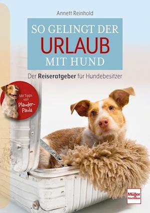 Cover for Annett Reinhold · So Gelingt Der Urlaub Mit Hund (Book)