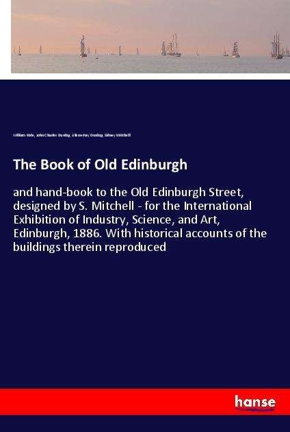 The Book of Old Edinburgh - Hole - Livros -  - 9783337773915 - 