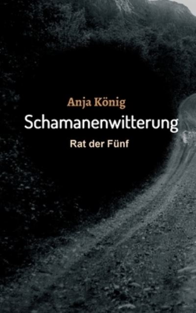 Cover for König · Schamanenwitterung (Buch) (2020)