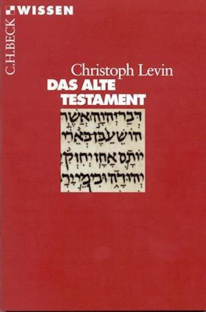 Das Alte Testament - Levin - Bücher -  - 9783406721915 - 