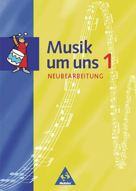 Musik um uns 1 -  - Bøger - Schroedel Verlag GmbH - 9783507024915 - 1. februar 2002