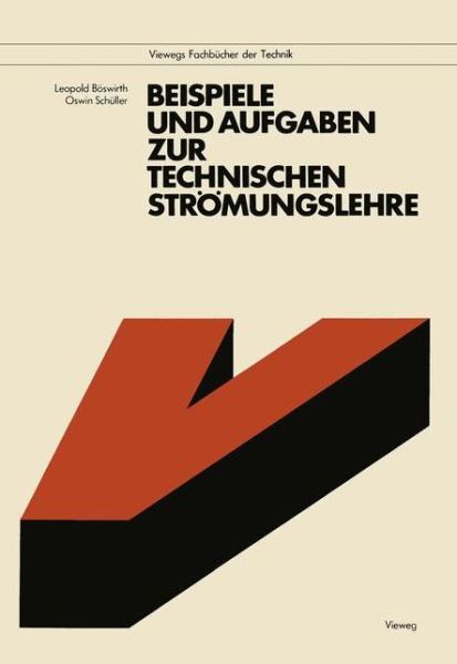 Cover for L. Boswirth · Beispiele und Aufgaben zur Technischen Stromungslehre (Paperback Book) [2. Aufl. 1985 edition] (1985)