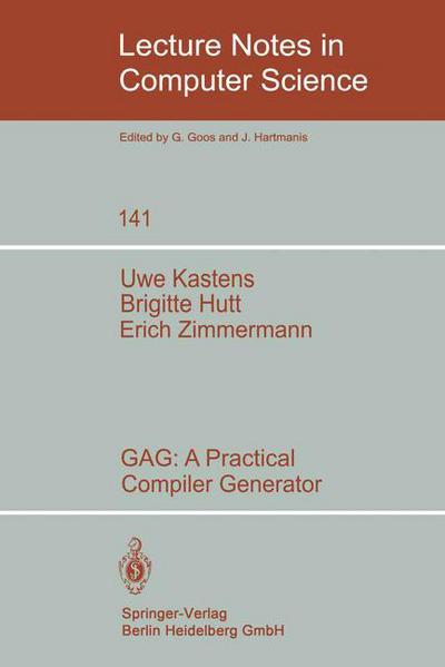 Cover for U. Kastens · Gag: a Practical Compiler Generator - Lecture Notes in Computer Science (Paperback Book) (1982)