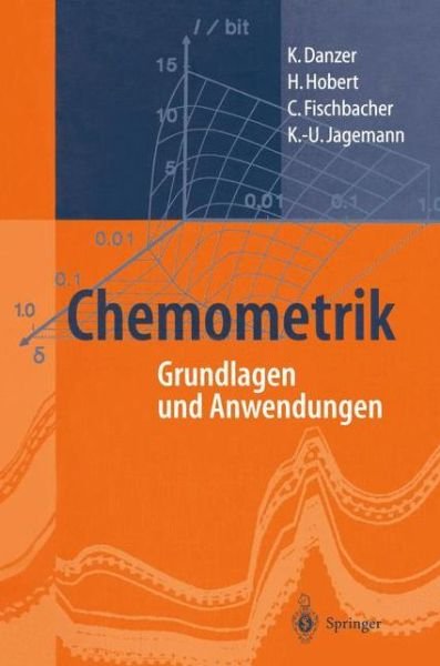 Cover for K. Danzer · Chemometrik: Grundlagen Und Anwendungen (Hardcover Book) [German, 2001 edition] (2001)