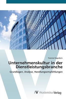 Cover for Hagedorn · Unternehmenskultur in der Dien (Book) (2012)