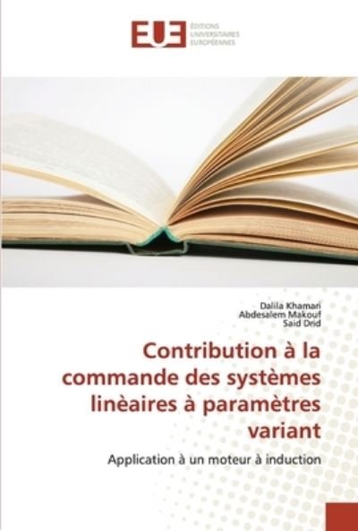 Cover for Dalila Khamari · Contribution a la commande des systemes lineaires a parametres variant (Pocketbok) (2020)