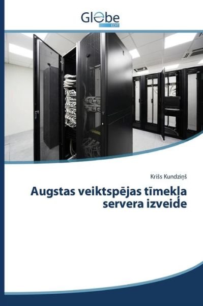 Cover for Kundzi · Augstas Veiktsp Jas T Mek a Servera Izveide (Paperback Book) (2015)