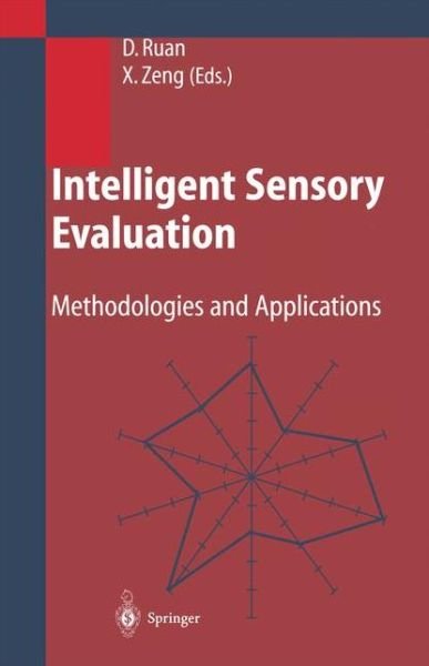 Cover for Da Ruan · Intelligent Sensory Evaluation: Methodologies and Applications (Paperback Book) [Softcover reprint of hardcover 1st ed. 2004 edition] (2010)