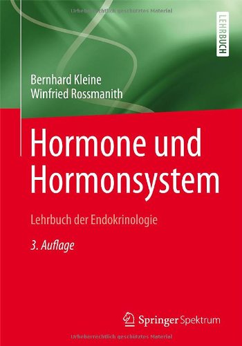 Cover for Bernhard Kleine · Hormone und Hormonsystem - Lehrbuch der Endokrinologie (Paperback Book) [German, 3. Aufl. 2014 edition] (2013)