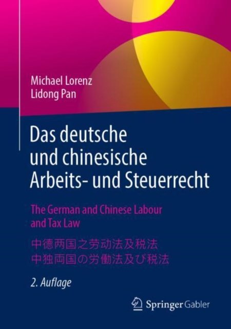 Cover for Lorenz · Das deutsche und chinesische Arbeits und Steuerrecht The German and Chinese L (Book) (2019)