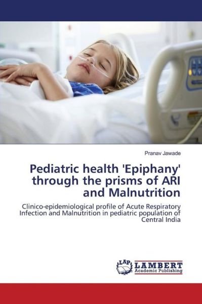 Cover for Jawade · Pediatric health 'Epiphany' thro (Book) (2015)