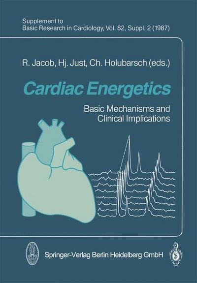 Cover for R Jacob · Cardiac Energetics: Basic Mechanisms and Clinical Implications (Taschenbuch) [Softcover reprint of the original 1st ed. 1987 edition] (2013)