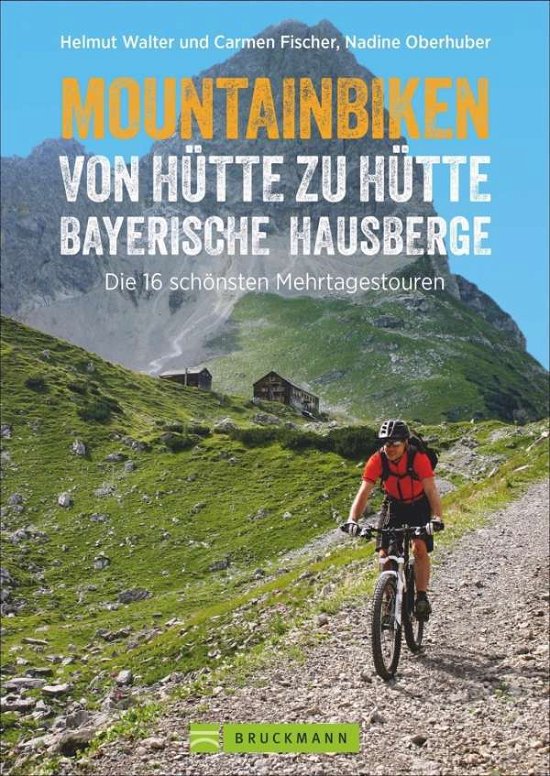 Cover for Walter · Mountainbiken.Bayerische Hausber (Buch)