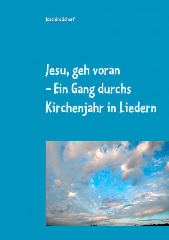 Cover for Scherf · Jesu, geh voran (Book) (2019)