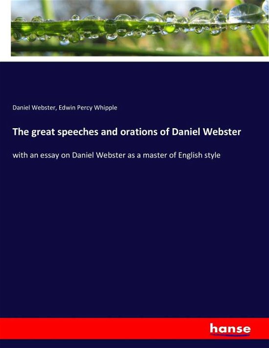 The great speeches and orations - Webster - Kirjat -  - 9783743657915 - sunnuntai 15. tammikuuta 2017