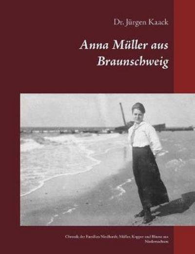 Cover for Kaack · Anna Müller aus Braunschweig (Bok) (2017)