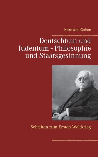 Deutschtum und Judentum - Philoso - Cohen - Książki -  - 9783752611915 - 16 października 2020