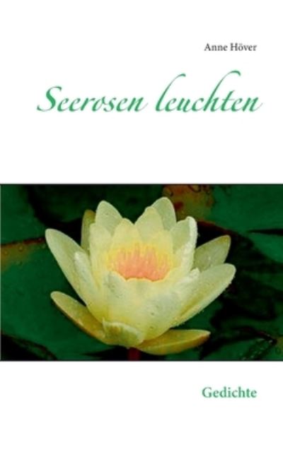 Cover for Anne Hoever · Seerosen leuchten (Paperback Book) (2021)