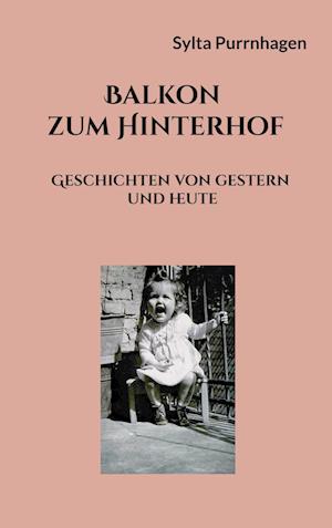 Cover for Sylta Purrnhagen · Balkon zum Hinterhof (Book) (2022)