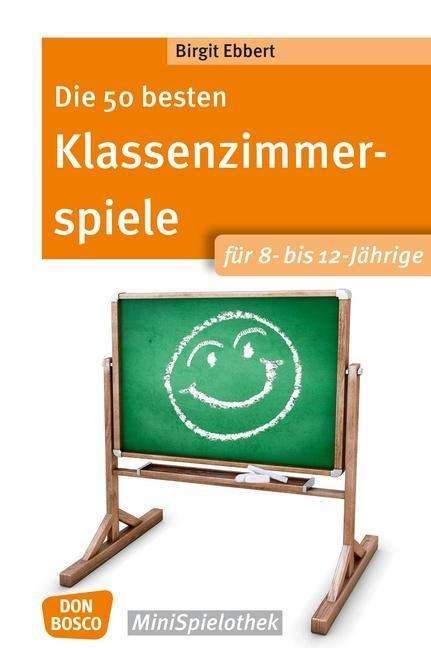 Cover for Ebbert · Die 50 besten Klassenzimmerspiel (Bog)