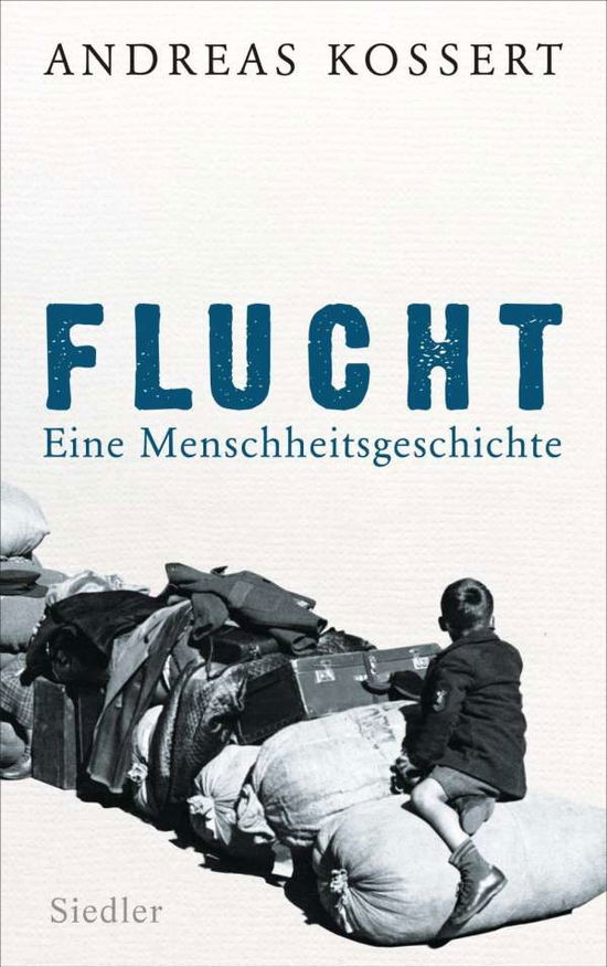 Cover for Kossert · Flucht - Eine Menschheitsgeschi (Book)