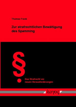 Cover for Thomas Frank · Zur Strafrechtlichen Bewaltigung Des Spamming (Paperback Book) (2004)