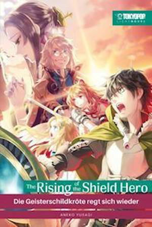 Cover for Yusagi Aneko · The Rising of the Shield Hero Light Novel 07 (Bok) (2023)