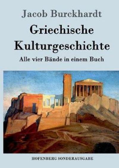 Cover for Burckhardt · Griechische Kulturgeschichte (Book) (2016)