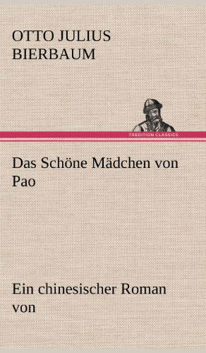 Cover for Otto Julius Bierbaum · Das Schone Madchen Von Pao (Hardcover Book) [German edition] (2012)