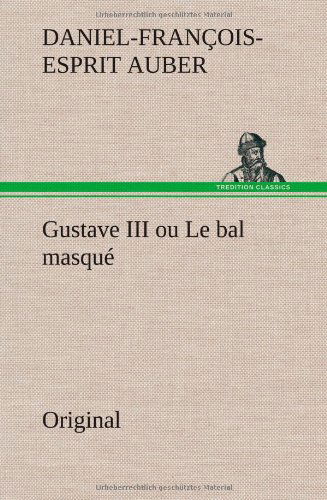 Cover for Auber · Gustave III ou Le bal masqué (Book) [French edition] (2013)