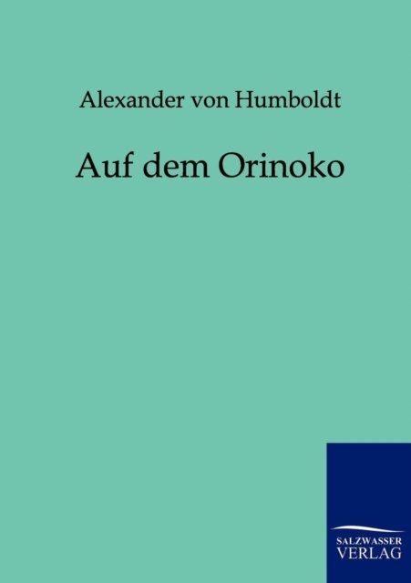 Cover for Alexander Von Humboldt · Auf Dem Orinoko (Paperback Book) [German edition] (2011)