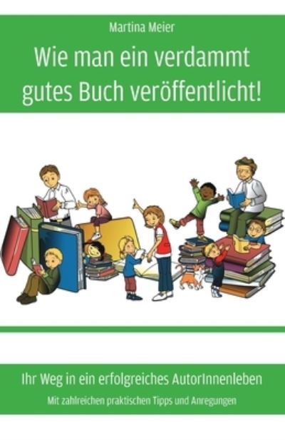 Cover for Meier · Wie man ein verdammt gutes Buch v (Book) (2020)