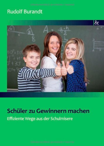 Schuler zu Gewinnern machen - Rudolf Burandt - Books - Ciando - 9783865203915 - December 2, 2011