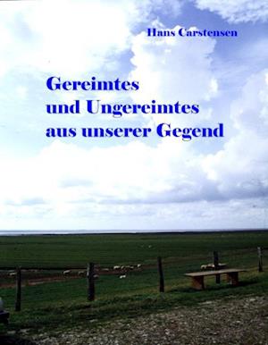 Cover for Hans Carstensen · Gereimtes und Ungereimtes aus unserer Gegend (Paperback Book) (2006)