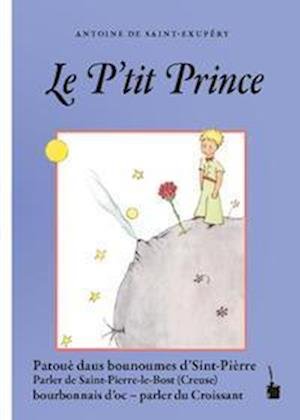 Cover for Antoine de Saint-Exupéry · Le Ptit Prince (Book) (2021)