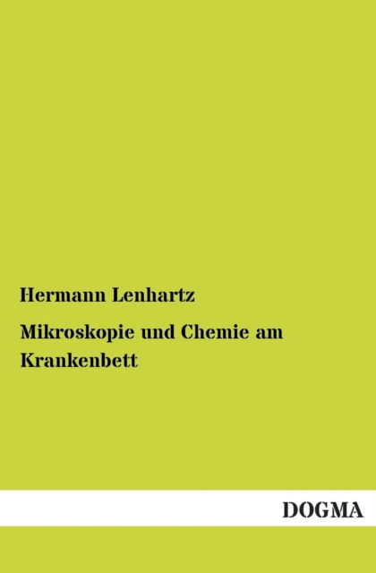 Cover for Hermann Lenhartz · Mikroskopie Und Chemie Am Krankenbett (Paperback Book) [German edition] (2013)