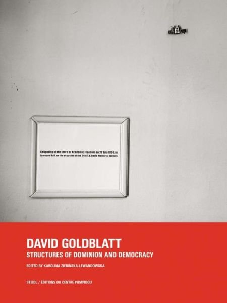 Cover for David Goldblatt · David Goldblatt: Structures of Dominion and Democracy (Gebundenes Buch) (2018)