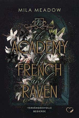 Cover for Mila Meadow · The Academy of French &amp; Raven (Book) (2024)